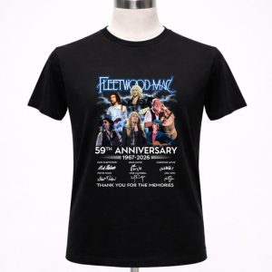 Fleetwood Mac 59th Years Anniversary 1967 2026 Signatures Thank You For The Memories 1 T Shirt.jpg