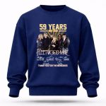 Fleetwood Mac Band 59 years 1967 2026 thank you for the memories signatures 8 Sweatshirt.jpg