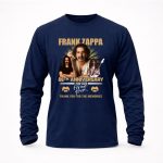 Frank Zappa 86th Anniversary 1940 2026 Thank You For The Memories 9 Long Sleeves.jpg