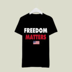 Freedom Matters Laura Ingraham 3 T Shirt