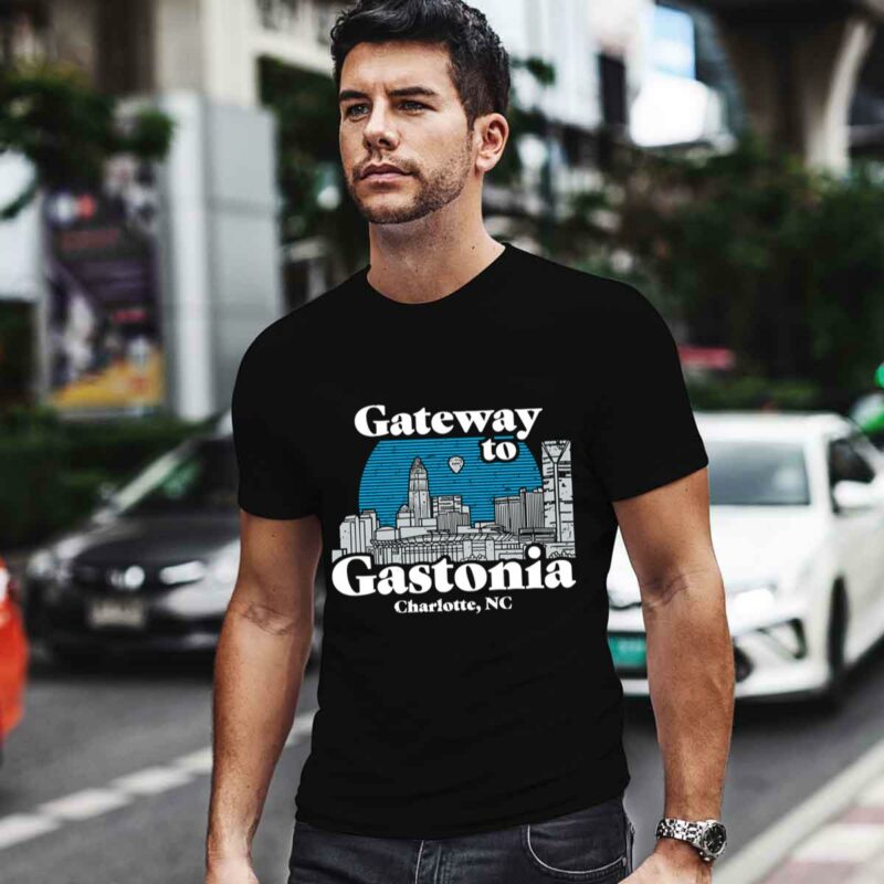 Gateway To Gastonia Charlotte 0 T Shirt
