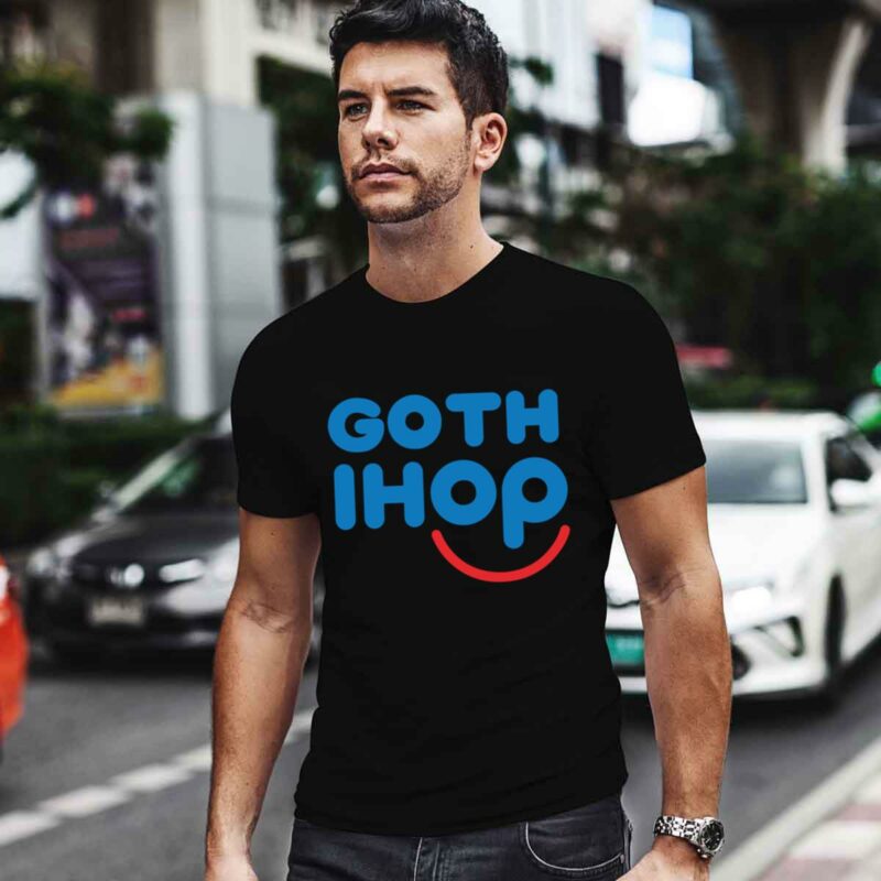 Goth Ihop 0 T Shirt