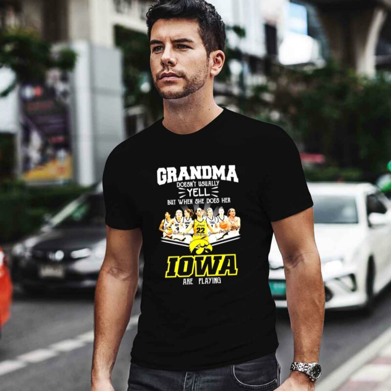 Grandma Doesnt Usually Yell But When She Does Her Iowa Playing 0 T Shirt