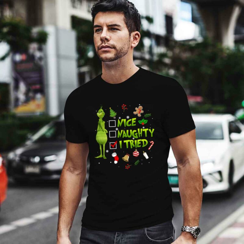 Grinch Christmas Nice Naughty I Tried Naughty Grinch Whoville Christmas 0 T Shirt