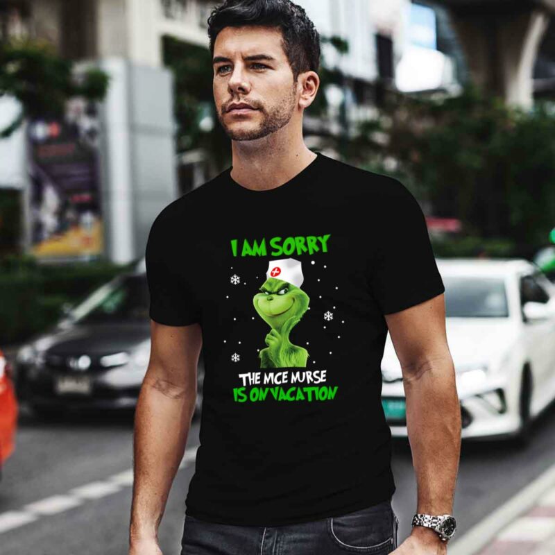 Grinch I Am Sorry The Nice Nurse Is On Vacation Christmas 0 T Shirt