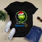 Grinch Santa Claus I Used to Smile and Then I Worked at Walmart Christmas 3 T Shirt