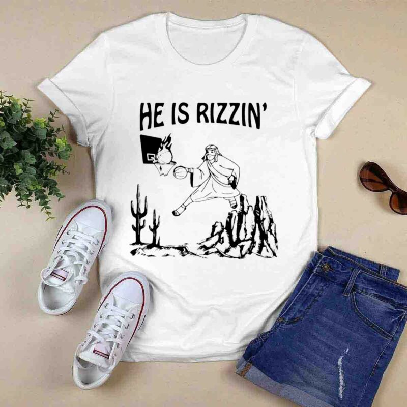 He Is Rizzin Funny Jesus Basketball 0 T Shirt