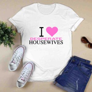 Heidi I Love Desperate Housewives Shirt