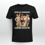Heroes Get Remembered Legends Never Die The Sandlot 3 T Shirt