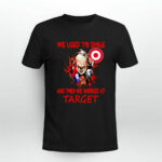Horror Movies Characters We used to smile and then We worked at Target halloween 2 T Shirt