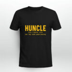 Huncle like a regular uncle but way more good looking 2 T Shirt