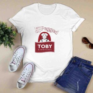 I Got Pegged At Toby Carvery Shirt