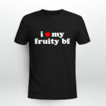 I Heart My Fruity Bf 3 T Shirt