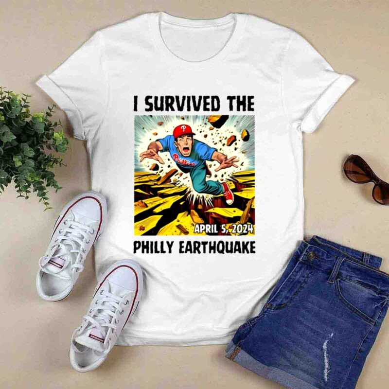 I Survived The Philly Earthquake 0 T Shirt