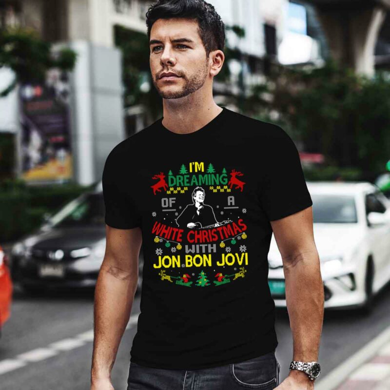 Im Dreaming Of A White Christmas With Jon Bon Jovi 0 T Shirt