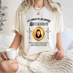 In Loving Memory Buckshot But Do Not Stand At My Grave And Cry 1 T Shirt