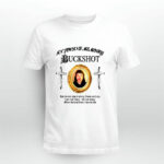 In Loving Memory Buckshot But Do Not Stand At My Grave And Cry 4 T Shirt