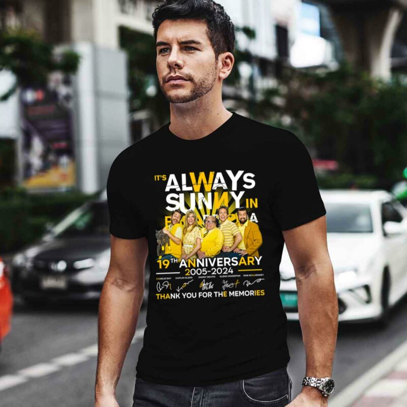 Its Always Sunny In Philadelphia 19Th Anniversary 2005 2024 Thank You For The Memories Signatures 0 T Shirt