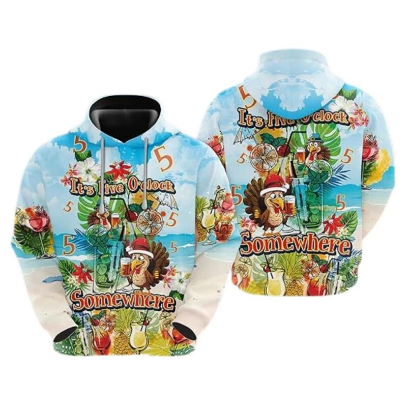 Its five oclock somewhere turkey thanksgiving day 3d hoodie 1