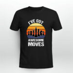 Ive Got Awesome Moves Chess Vintage 3 T Shirt