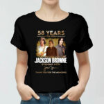 Jackson Browne 58 Years 1966 2024 Thank You For The Memories Signature 0 Women T Shirt