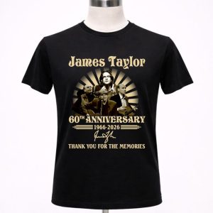 James Taylor 60th Anniversary 1966 2026 Signatures Thank You For The Memories 1 T Shirt.jpg
