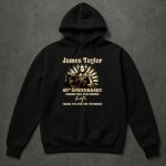 James Taylor 60th Anniversary 1966 2026 Signatures Thank You For The Memories 2 Hoodie.jpg