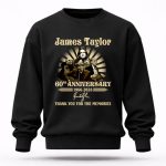 James Taylor 60th Anniversary 1966 2026 Signatures Thank You For The Memories 3 Sweatshirt.jpg