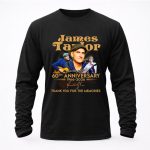 James Taylor 60th Anniversary 1966 2026 Thank You For The Memories Signature 4 Long Sleeves.jpg