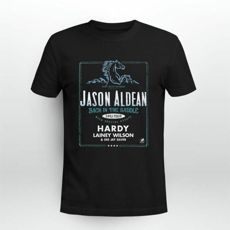 Jason Aldean 2021 Back In The Saddle Concert Front 4 T Shirt