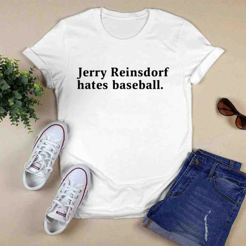 Jerry Reinsdorf Hates Baseball 0 T Shirt