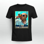 Jim Lahey I Am The Liquor 2 T Shirt