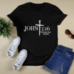 John 3 16 Devotional Team Believe 2 T Shirt