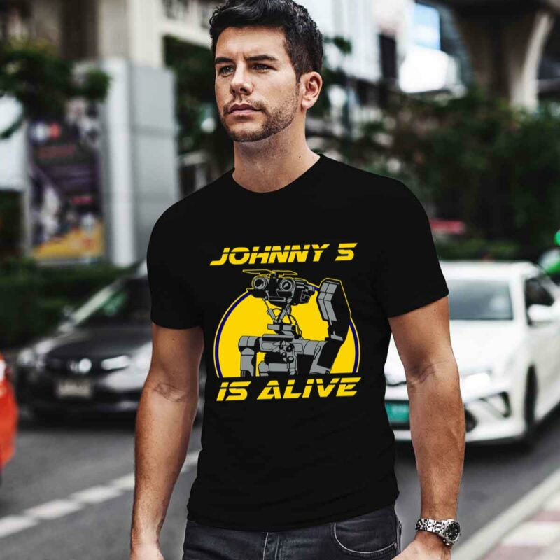 Johnny 5 Is Alive 0 T Shirt