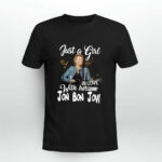 Just a girl in love with her Jon Bon Jovi 3 T Shirt