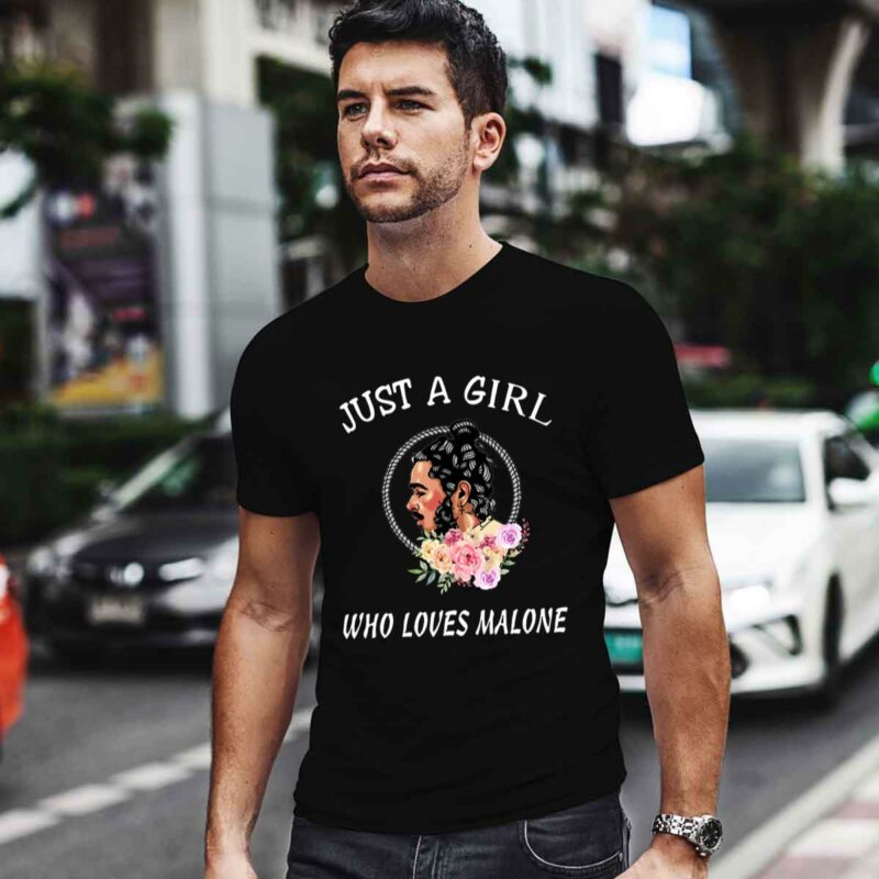 Just A Girl Love Who Loves Post Malone 4 T Shirt
