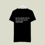 KanyeWest They Act 3 T Shirt