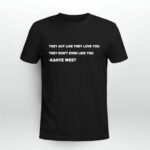 KanyeWest They Act 4 T Shirt