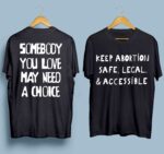 Keep Abortion Safe Legal Accessible Shirt front