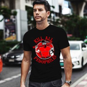 Kill All Pedophiles Shirt