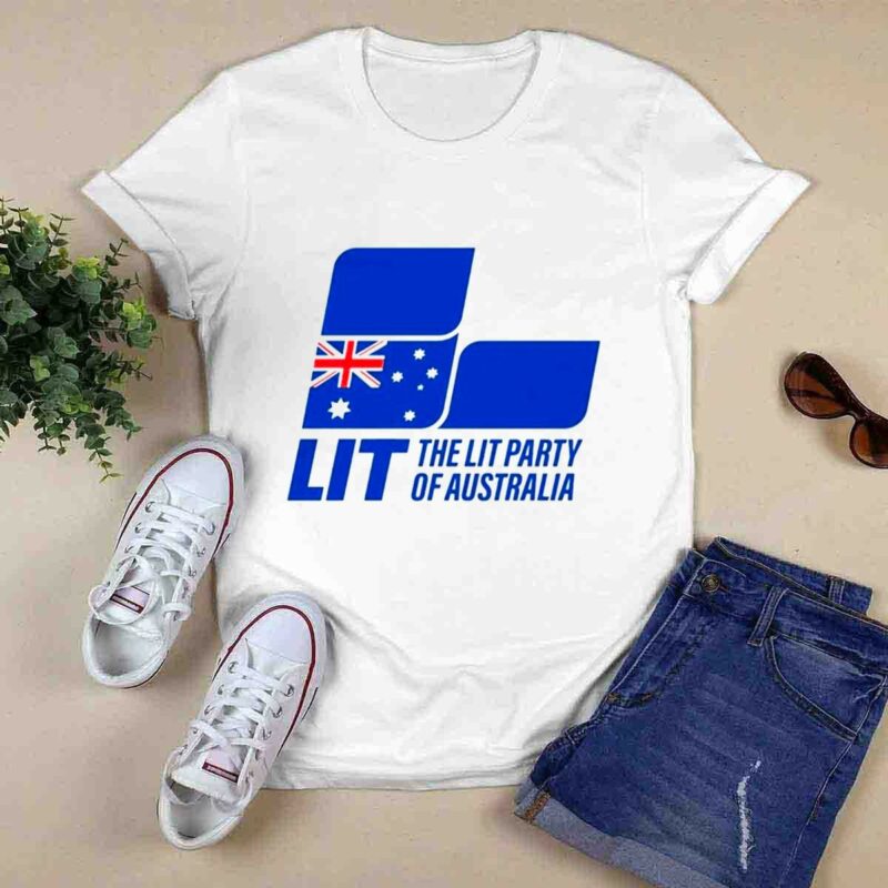 Lit The Lit Party Of Australia 0 T Shirt