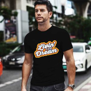 Living The Dream Vintage Retro Saying 0 T Shirt