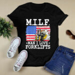 MILF Man I Love Forklifts American Flag Forklift Driver Tee 4 T Shirt