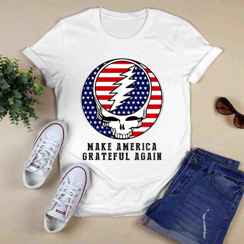 Make America Grateful Again White 6 T Shirt