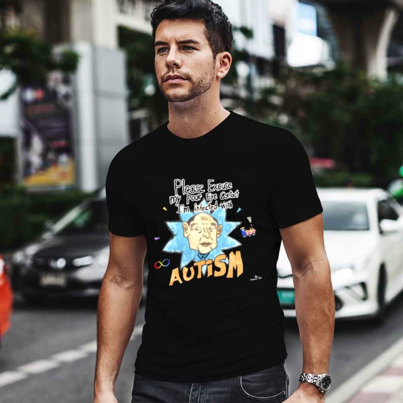 Marcus Pork Please Excuse My Poor Eye Contact Im Infected With Autism 0 T Shirt