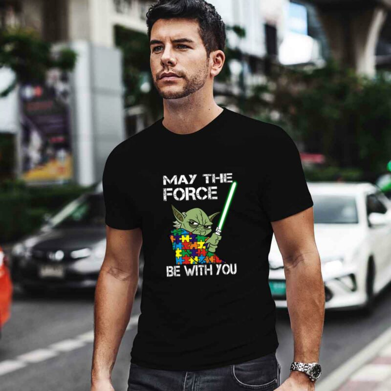May The Force Be With You Autism Awareness Star Wars 0 T Shirt
