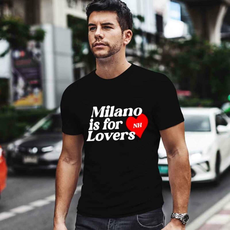 Milano Is For Lovers 0 T Shirt