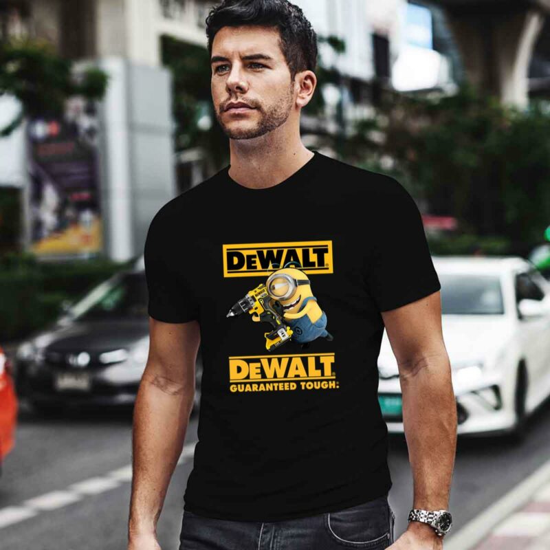 Minion With Dewalt Guaranteed Tough 0 T Shirt