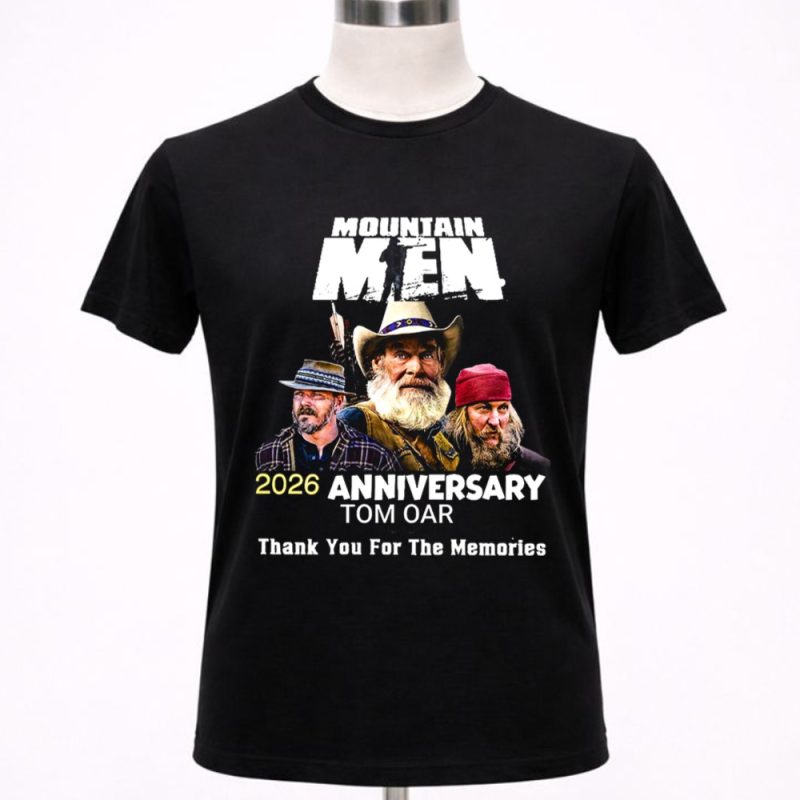 Mountain Men 2026 Anniversary Tom Oar Thank You For The Memories 1 T Shirt.jpg