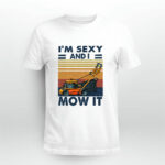 Mower Im sexy and I mow it vintage 3 T Shirt